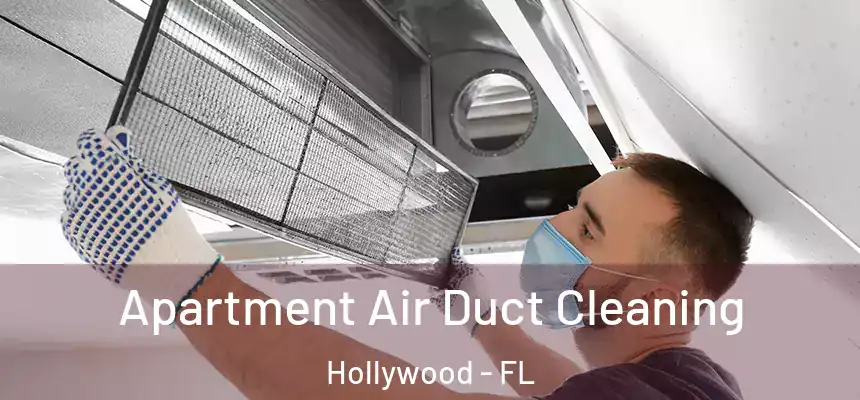 Apartment Air Duct Cleaning Hollywood - FL